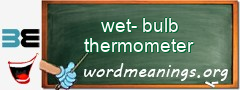 WordMeaning blackboard for wet-bulb thermometer